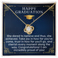 Happy Graduation - She Dared to Believe - Love Knot Necklace