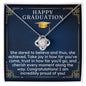 Happy Graduation - She Dared to Believe - Love Knot Necklace