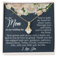 My Mom on My Wedding Day - Bride Your Little Girl - Alluring Beauty Necklace