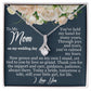 My Mom on My Wedding Day - Bride Your Little Girl - Alluring Beauty Necklace