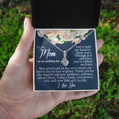 My Mom on My Wedding Day - Bride Your Little Girl - Alluring Beauty Necklace