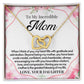 To My Incredible Mom - My Heart Fills with Gratitude & Admiration Daughter - Interlocking Hearts Necklace