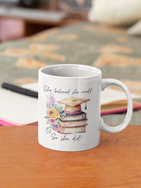 Load image into Gallery viewer, So She Did Graduation Mug
