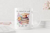 Load image into Gallery viewer, So She Did Graduation Mug
